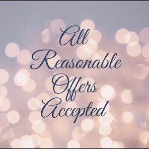 All reasonable offers accepted